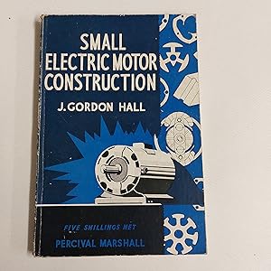 Seller image for Small Electric Motor Construction for sale by Cambridge Rare Books