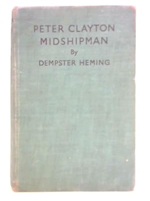 Seller image for Peter Clayton, Midshipman for sale by World of Rare Books
