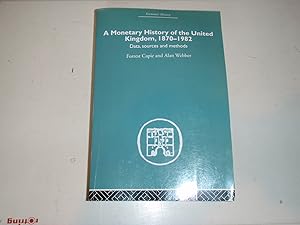 Seller image for A Monetary History of the United Kingdom: 1870-1982: Data sources and methods (Economic History) for sale by Westgate Bookshop