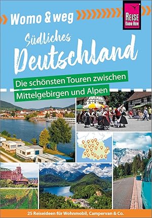 Seller image for Womo & weg: Deutschland - Die schoensten Touren zwischen Mittelgebirge und Alpen for sale by moluna