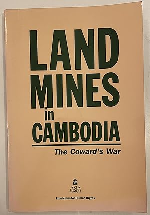 Seller image for Land Mines in Cambodia: The Coward's War, September 1991 for sale by Housmans Bookshop