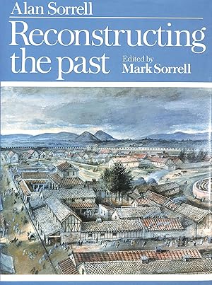 Immagine del venditore per Reconstructing the past. Edited by Mark Sorrell venduto da M Godding Books Ltd