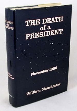 The Death of a President: November 1963