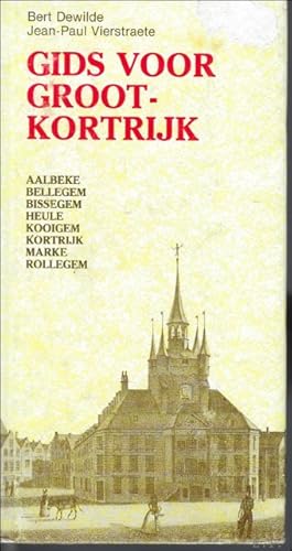 Imagen del vendedor de GIDS VOOR GROOT KORTRIJK a la venta por BOOKSELLER  -  ERIK TONEN  BOOKS