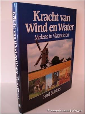 Immagine del venditore per KRACHT VAN WIND EN WATER, molens in Vlaanderen. venduto da BOOKSELLER  -  ERIK TONEN  BOOKS