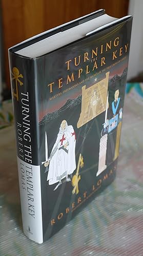 Immagine del venditore per Turning the Templar Key:Martyrs,Freemasons and the secret of the true Cross of Christ venduto da Bawnmore Fine and Rare Books