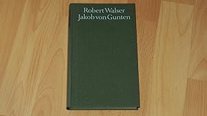 Bild des Verkäufers für Jakob von Gunten (= Bibliothek des 20. Jahrhunderts, herausgegeben von Walter Jens u. Marcel Reich-Ranicki). zum Verkauf von Versandantiquariat Ingo Lutter