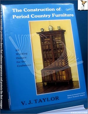 Seller image for The Construction of Period Country Furniture for sale by BookLovers of Bath