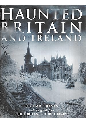 Seller image for HAUNTED BRITAIN AND IRELAND. With Photographs From The Fortean Picture Library for sale by Chris Fessler, Bookseller
