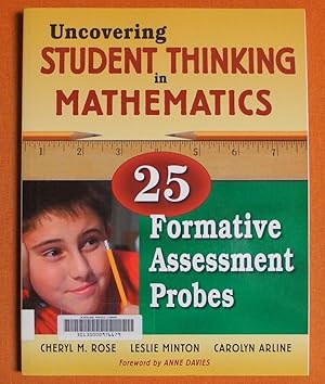 Image du vendeur pour Uncovering Student Thinking in Mathematics: 25 Formative Assessment Probes mis en vente par GuthrieBooks