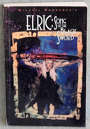 Seller image for Elric: Song of the Black Sword (Eternal Champion) for sale by Argyl Houser, Bookseller