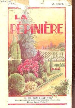 Seller image for La ppinire. for sale by Le-Livre