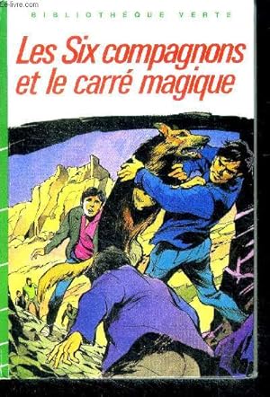 Seller image for Les six compagnons et le carre magique - bibliothque verte for sale by Le-Livre