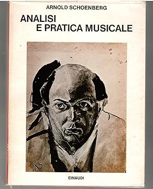 Analisi e Pratica Musicale. Scritti 1909-1950