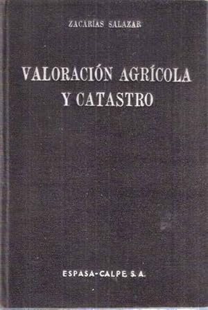 Imagen del vendedor de Valoracin Agrcola y Catastro a la venta por SOSTIENE PEREIRA