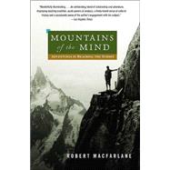 Bild des Verkufers fr Mountains of the Mind Adventures in Reaching the Summit zum Verkauf von eCampus