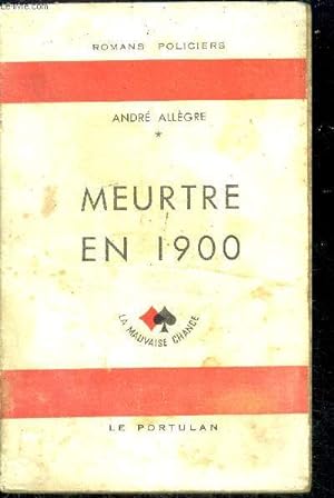 Imagen del vendedor de Meurtre en 1900 - roman policier a la venta por Le-Livre