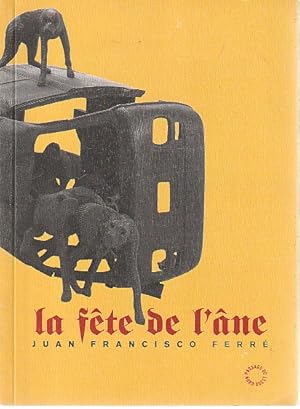 Image du vendeur pour La fte de l'ne, mis en vente par L'Odeur du Book