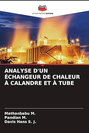 Bild des Verkufers fr ANALYSE D\ UN CHANGEUR DE CHALEUR  CALANDRE ET  TUBE zum Verkauf von moluna