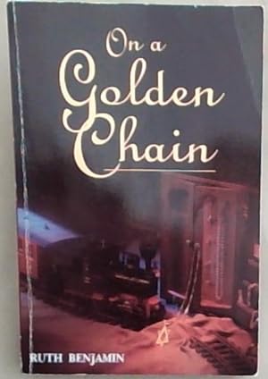 Bild des Verkufers fr On a Golden Chain: A Novel zum Verkauf von Chapter 1