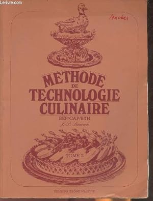 Bild des Verkufers fr Mthode de technologie culinaire- BEP/CAP/BTH Tome 2 zum Verkauf von Le-Livre