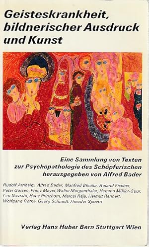 Seller image for Geisteskrankheit, bildnerischer Ausdruck und Kunst: Eine Sammlung von Texten zur Psychopathologie des Schpferischen, for sale by L'Odeur du Book