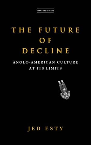 Immagine del venditore per Future of Decline : Anglo-american Culture at Its Limits venduto da GreatBookPrices