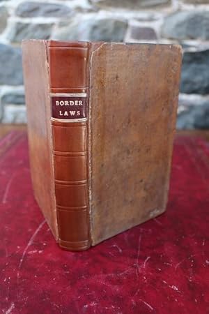 Seller image for Leges Marchiarum, or border-laws: containing several original articles and treaties, made and agreed upon by the Commissioners of the respective Kings of England and Scotland, for the better preservation of peace and commerce upon the marches of both Kingdoms: from the reign of Henry III. to the Union of the two Crowns in King James I. With a preface, and an appendix of charters and records relating to the said treaties. for sale by Spike Hughes Rare Books ABA