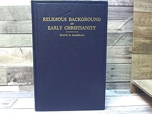Imagen del vendedor de The Religious Backgrounds of Early Christianity a la venta por Archives Books inc.