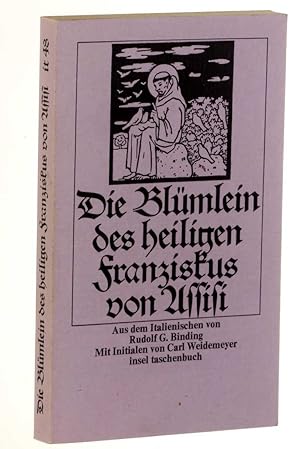 Bild des Verkufers fr Die Blmlein des heiligen Franziskus von Assisi. Aus d. Italienischen . nach d. Ausg. d. Tipografia Metastasio, Assisi 1901, von Rudolf Bindig. Mit Initialen von Carl Weidemeyer, insel-taschenbuch , 48. 1. Aufl. zum Verkauf von Antiquariat Lehmann-Dronke