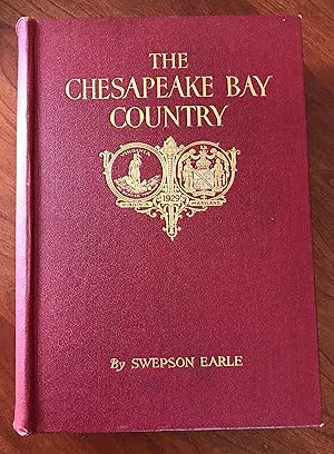 Seller image for The Chesapeake Bay Country : Maryland's Colonial Eastern Shore for sale by Friends of the Library Bookstore