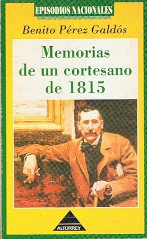 Imagen del vendedor de Episodios Nacionales. MEMORIAS DE UN CORTESANO DE 1815. a la venta por Librera Torren de Rueda