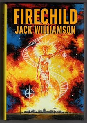 Imagen del vendedor de Firechild by Jack Williamson (First Edition) a la venta por Heartwood Books and Art