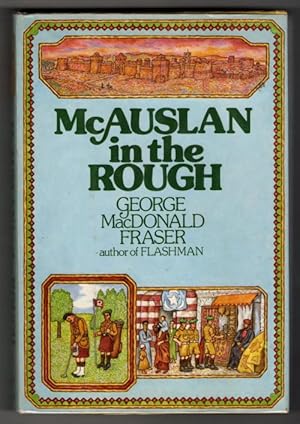 Seller image for McAuslan in the Rough by George MacDonald Fraser (First US Edition) for sale by Heartwood Books and Art