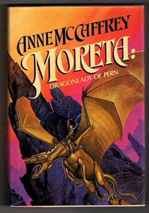 Bild des Verkufers fr Moreta: Dragonlady of Pern by Anne McCaffrey (First Edition) zum Verkauf von Heartwood Books and Art