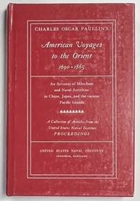 Seller image for American voyages to the Orient, 1690-1865;: An account of merchant and naval activities in China, Japan and the various Pacific Islands for sale by Riverow Bookshop