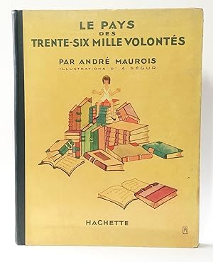 Pays Des Trente-Six Volontes, Le (Country of Thirty-Six-Thousand Wishes)