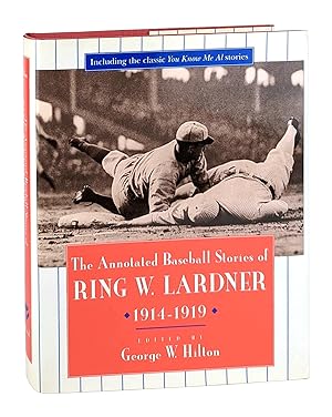 Seller image for The Annotated Baseball Stories of Ring W. Lardner, 1914-1919 for sale by Capitol Hill Books, ABAA