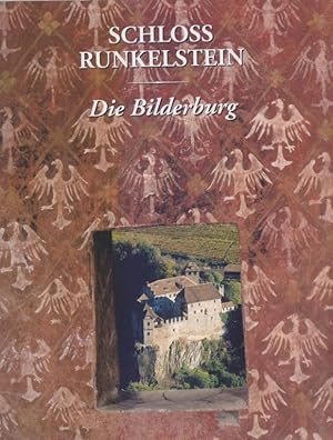 Bild des Verkufers fr Schloss Runkelstein : Die Bilderburg. Hrsg. v. d. Stadt Bozen unter Mitw. des Sdtiroler Kulturinstitutes. zum Verkauf von Homburger & Hepp