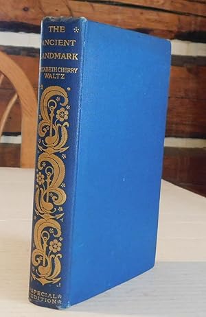 Immagine del venditore per THE ANCIENT LANDMARK: A Kentucky Romance. venduto da Blue Mountain Books & Manuscripts, Ltd.