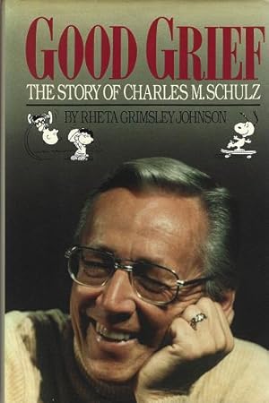 Good Grief!: The Story of Charles M. Schulz