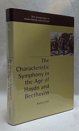 The Characteristic Symphony in the Age of Haydn and Beethoven (New Perspectives in Music History ...