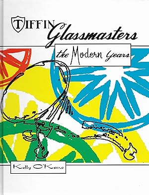 Seller image for Tiffin Glassmasters: The Modern Years for sale by Cher Bibler