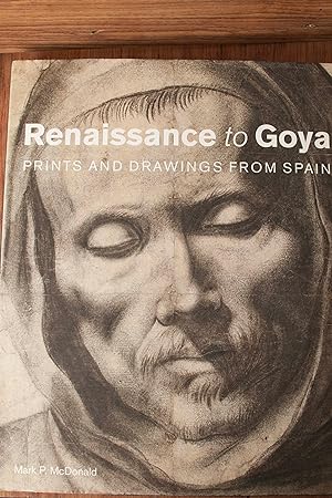 Imagen del vendedor de Renaissance to Goya: Prints and Drawings from Spain a la venta por Snowden's Books