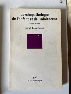 Seller image for Psychopathologie de l'Enfant et de l'Adolescente for sale by Librairie Axel Benadi