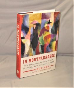 In Montparnasse. The Emergence of Surrealism in Paris, from Duchamp to Dali.
