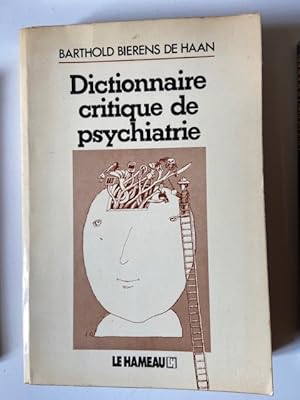 Image du vendeur pour Dictionnaire Critique de Psychiatrie mis en vente par Librairie Axel Benadi