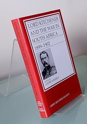 Lord Kitchener and the War in South Africa 1899-1902