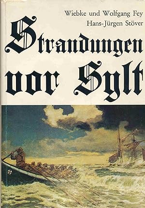 Seller image for Strandungen vor Sylt. 500 Jahre Sylter Strandgeschichte. for sale by Antiquariat Bernhardt