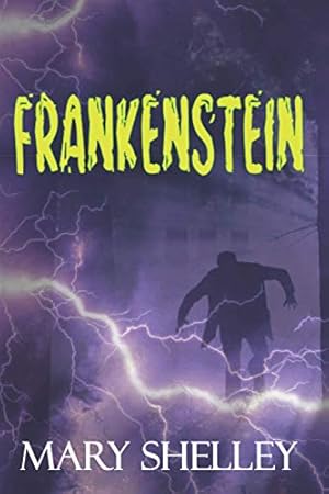 Bild des Verkufers fr Frankenstein: The Original 1831 Classic zum Verkauf von WeBuyBooks